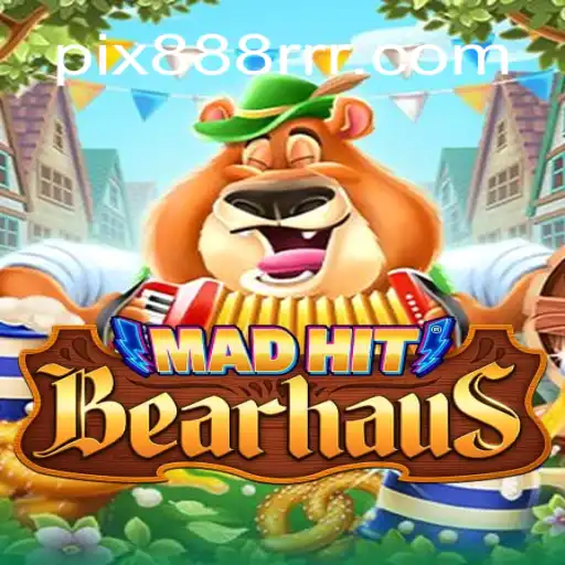 MadHitBearhaus: A Thrilling New Adventure in the World of Online Slots